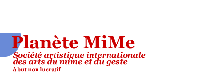 Plante MiMe, Socit artistique internationale des arts du mime et du geste